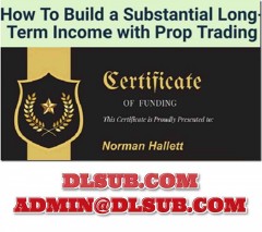 Digital marketing product box photo of How To Build a Substantial Long-Term Income with Prop Trading training program